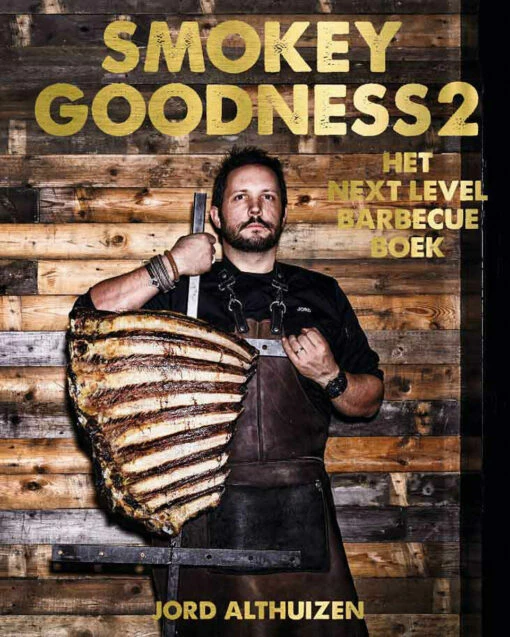 Smokey Goodness 2 : Het Next Level Barbecueboek 2 Smokey Goodness 2 : Het Next Level Barbecueboek -Big Green Egg Verkoop 8555 82940 1